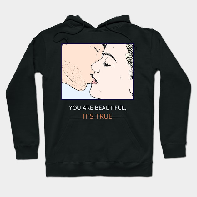 Pop Design- You are beautiful Hoodie by Eternal Experience